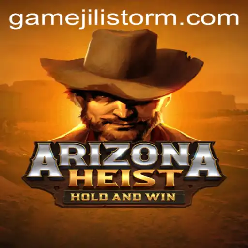 Discover the Thrills of ArizonaHeist: The JILI Storm Experience
