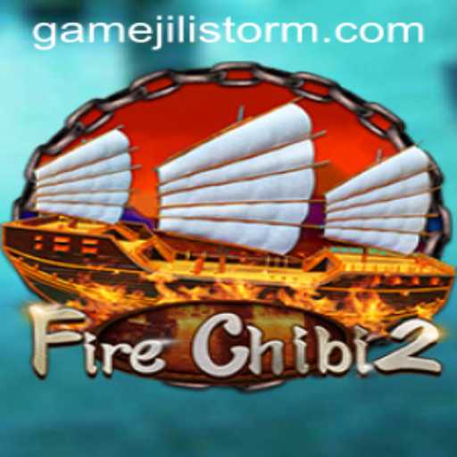 FireChibi2: Exploring the Excitement of JILI Storm