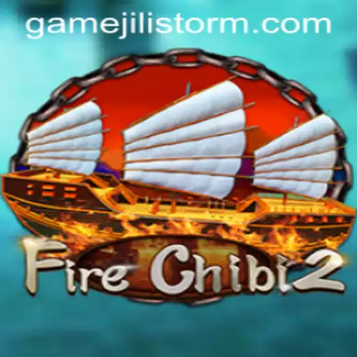 FireChibi2: Exploring the Excitement of JILI Storm