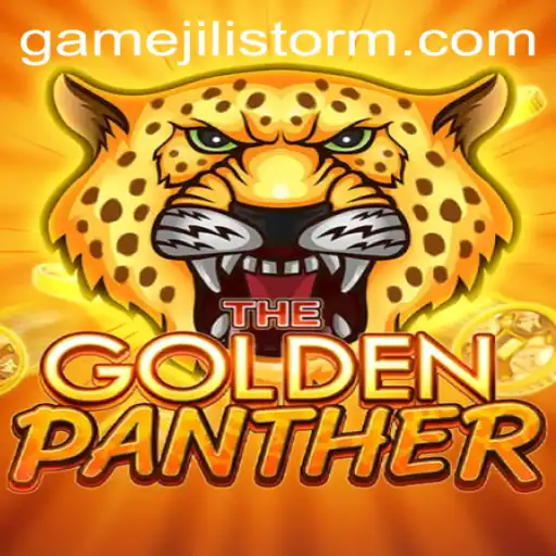 Discover the Thrill of GOLDENPANTHER: A Journey into JILI Storm