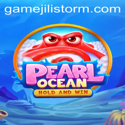 Unveiling PearlOcean: Dive into the Depths of JILI Storm