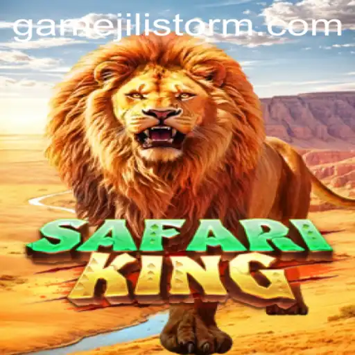 Embarking on a Wild Adventure with SafariKing in the World of JILI Storm