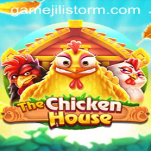 Discovering TheChickenHouse: A Thrilling Game Experience with JILI Storm