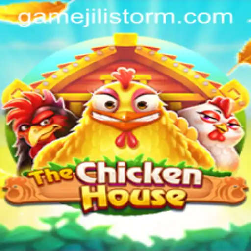 Discovering TheChickenHouse: A Thrilling Game Experience with JILI Storm