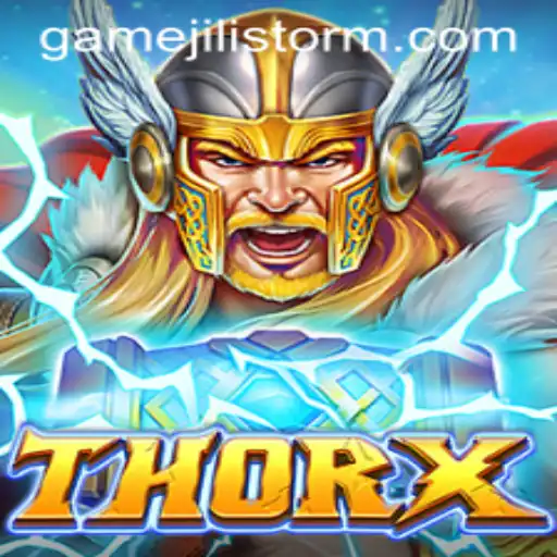 Exploring the Thrilling World of ThorX: Unleash the Power of JILI Storm