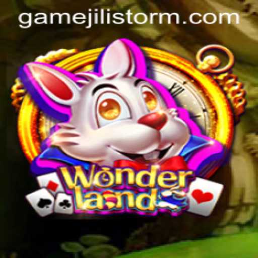 Exploring Wonderland: The Magical Realm of JILI Storm
